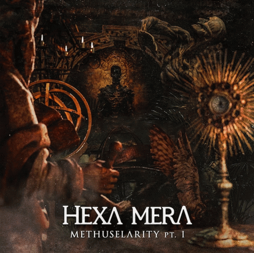 Hexa Mera : Methuselarity Pt. 1